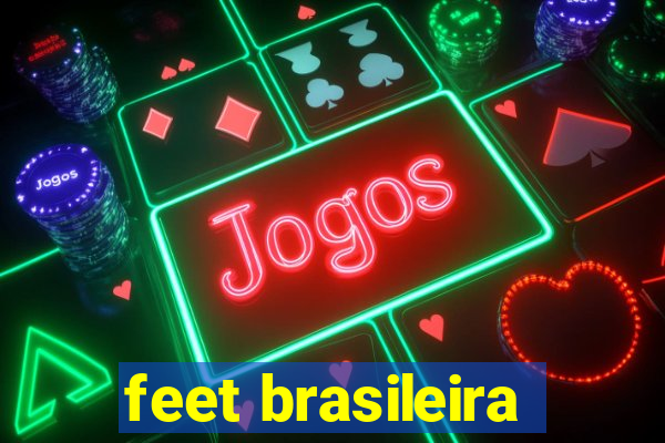 feet brasileira